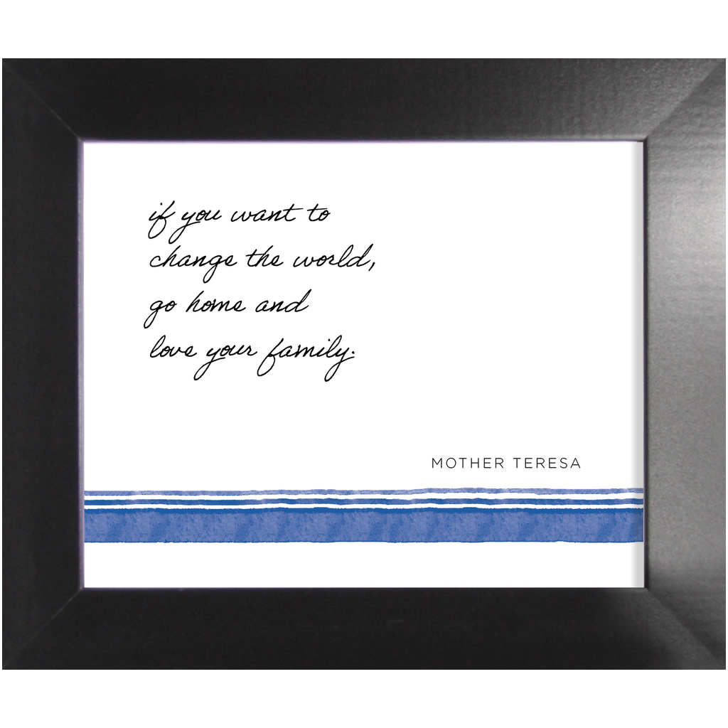 Love Your Family Mother Teresa Framed Print