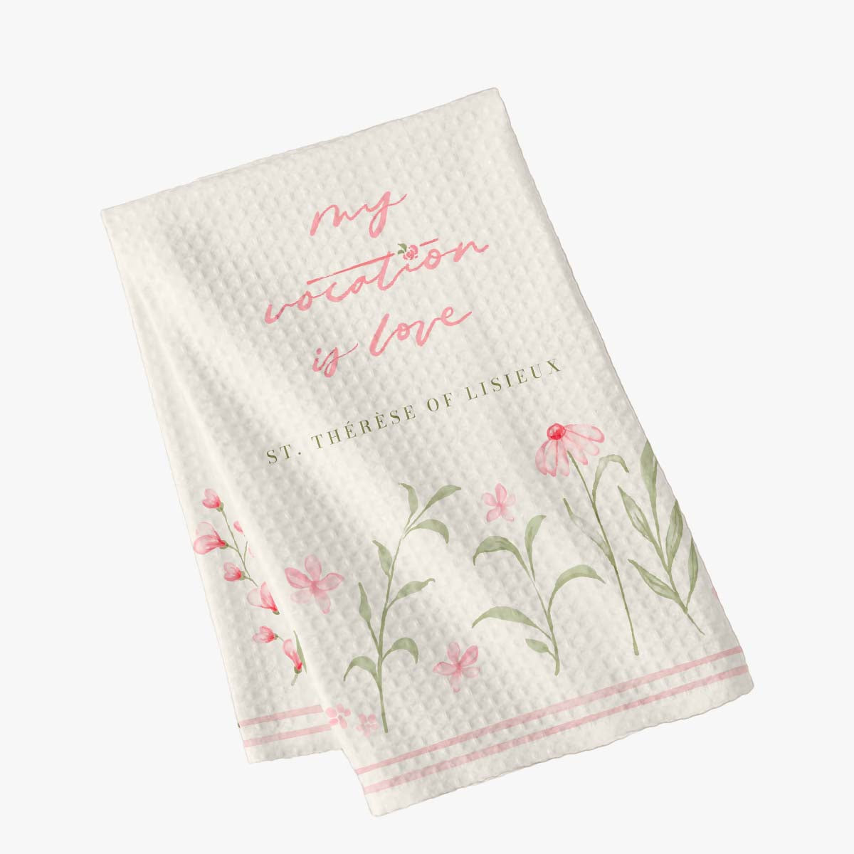 My Vocation is Love - St. Therese of Lisieux Dish Towel