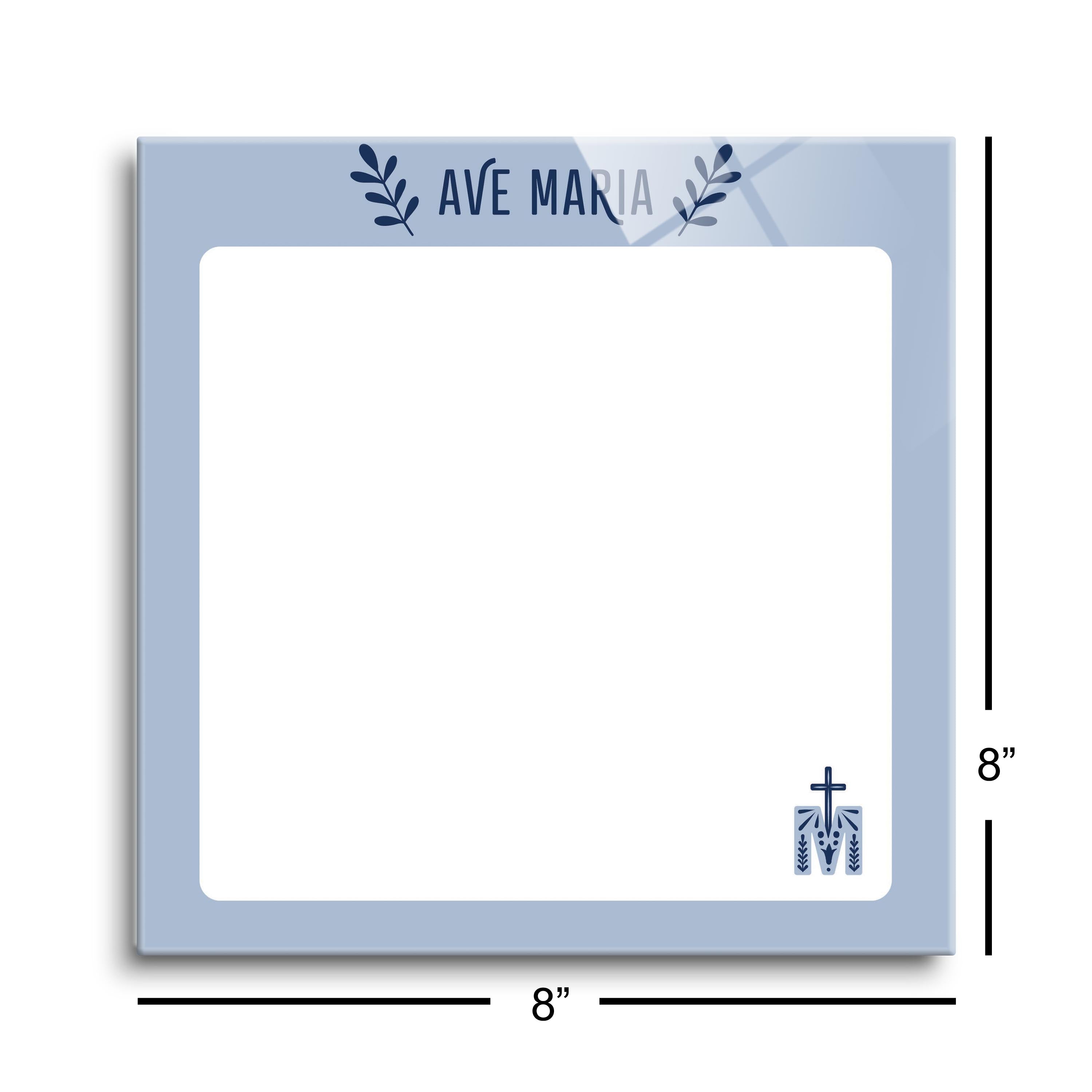 Ave Maria 8x8" Glass Dry Erase