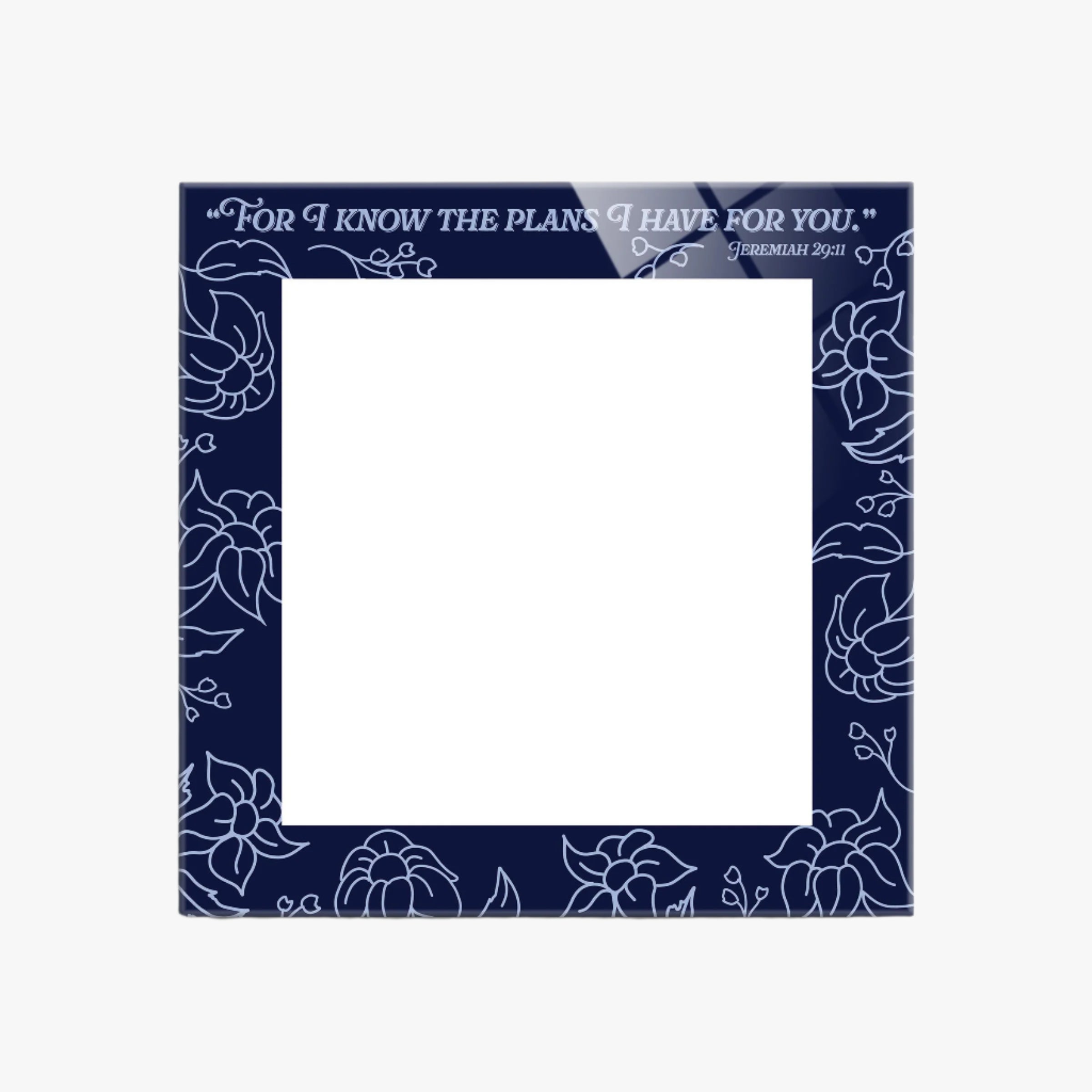 For I Know the Plans I Have for You 8x8" Glass Dry Erase